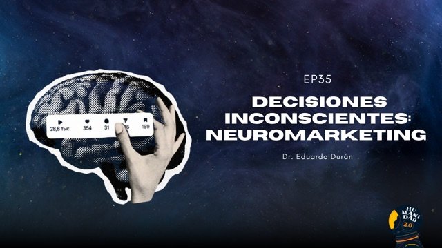 E35 - El futuro del neuromarketing