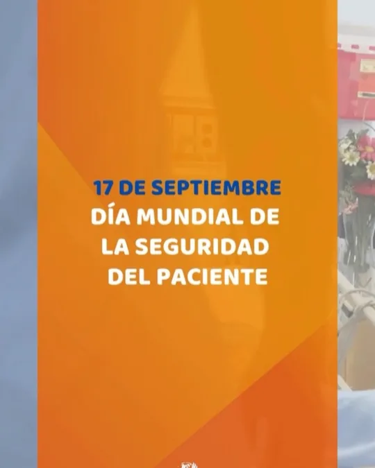 17 de septiembre, Día Mundial de la Seguridad del Paciente